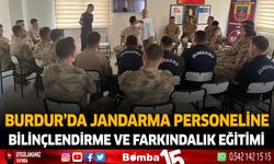 Burdur'da Jandarma Personeline Bilinçlendirme ve Farkındalık Eğitimi