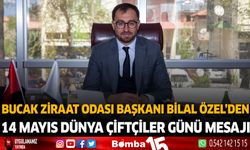 Bucak Ziraat Odası Başkanı Bilal Özel'den 14 Mayıs Dünya Çiftçiler Günü mesajı