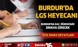 Burdur'da LGS heyecanı... Kaç öğrenci sınava girecek... İşte Detaylar