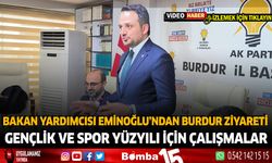 Gençlik ve Spor Bakanı Yardımcısı Enes Eminoğlu'ndan Burdur Ziyareti