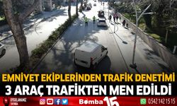 Emniyet Ekiplerinden Trafik Denetimi 3 araç trafikten men edildi