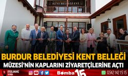 Burdur Belediyesi Kent Belleği Müzesi'nin Kapılarını Ziyaretçilerine Açtı
