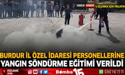 Burdur İl Özel İdaresi Personellerine Yangın Söndürme Eğitimi Verildi