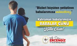 Burdur Belediye Başkanı Ali Orkun Ercengiz'den Babalar Günü mesajı