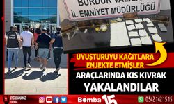 Burdur'da araçlarında uyuşturucu ve uyarıcı maddelerle yakalandılar.