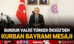 Burdur Valisi  Türker Öksüz'den Kurban Bayramı Mesajı