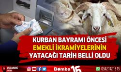 Kurban bayramı öncesi emekli ikramiyelerinin yatacağı tarih açıklandı