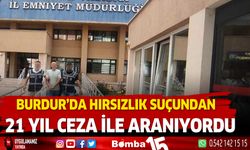 21 yılla aranıyordu... Burdur emniyeti affetmedi