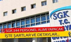 SGK 344 Personel Alımı Yapacak İşte Şartlar ve Detaylar