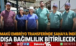 MAKÜ, Embriyo Transferinde Sahaya İndi