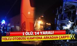 Yolcu otobüsü kamyona arkadan çarptı: 1 ölü, 14 yaralı