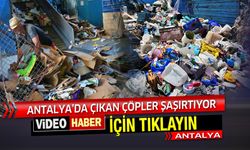 Antalya'da her gün toplanan dağ  gibi çöpler şaşırtıyor