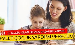 Devlet Çocuk Yardımı Verecek! Hemen Başvuru Yapabilirsiniz