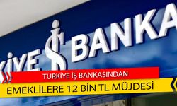 İş Bankası’ndan emekliye 12 bin TL müjdesi geldi