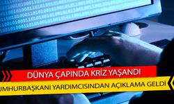 Dünya Çapında Siber Kriz Yaşandı Cumhurbaşkanı Yardımcısından Açıklama Geldi