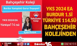 YKS 2024 EA Burdur 1.si  Türkiye 114.sü Bahçeşehir Kolejinden…