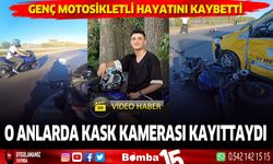 Motosiklet kazasında hayatını kaybetti. O anlarda kask kamerası kayıttaydı