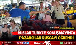 Türkçe konuşmayan ruslar için pazarcılar rusçayı öğrendi