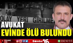 Avukat evinde ölü bulundu