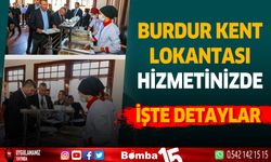 Burdur Kent Lokantası uygun fiyatı ile hizmete başladı