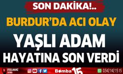 Burdur'da acı olay. Yaşlı adam evinde kanlar içinde bulundu