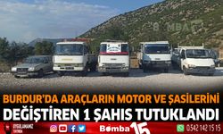 Burdur'da araçların motor ve şaselerini değiştiren 1 şahıs tutuklandı