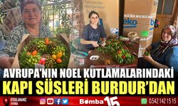 Avrupa'nın Noel kutlamalarındaki kapı süsleri Burdur'dan