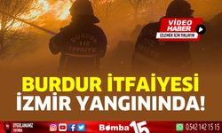 Burdur İtfaiyesinden İzmir yangınına destek!