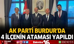 Ak Parti Burdur'da 4 İlçenin Ataması Yapıldı