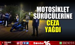 Motosiklet sürücülerine ceza yağdı