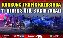 Trafik kazasında 1'i bebek 3 kişi hayatını kaybetti