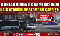 Halk otobüsü ile otomobil çarpıştı: 2 kişi yaralandı