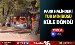 Parkhalindeki tur minibüsü küle döndü