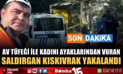 Burdur'da kadını ayaklarından vuran saldırgan yakalandı