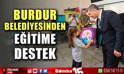 Burdur Belediyesinden eğitime destek