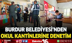 Burdur Belediyesi okul kantinlerini denetledi