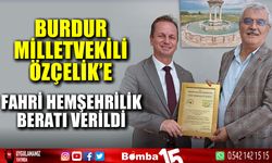 Burdur Milletvekili Bayram Özçelik'e Fahri Hemşehrilik Beratı Verildi