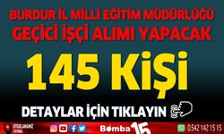 Burdur İl Milli Eğitim Müdürlüğü geçici işçi alımı yapacak