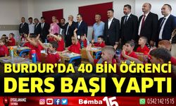 Burdur'da 40 bin 479 öğrenci ders başı yaptı