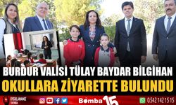 Burdur Valisi Tülay Baydar Bilgihan, okullara ziyarette bulundu