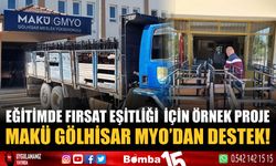 Eğitimde fırsat eşitliği için örnek proje: MAKÜ Gölhisar MYO'dan destek!