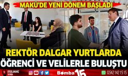 Rektör Hüseyin Dalgar yurtlarda öğrenci ve velilerle buluştu