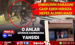 Emeklinin parasını gasp eden hırsız kıskıvrak yakalandı