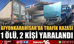 Afyonkarahisar'da trafik kazası: 1 ölü, 2 kişi yaralandı