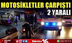 Motosikletler çarpıştı; 2 yaralı