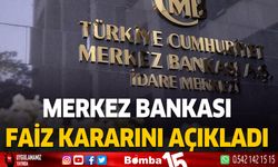 Merkez bankası faiz kararını açıkladı