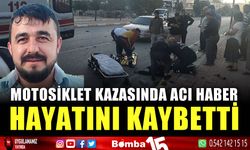 Motosiklet kazasında acı haber, sürücü hayatını kaybetti