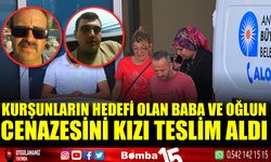 Burdur'da kurşunların hedefi olan baba ve oğlunun cenazesini kızı teslim aldı