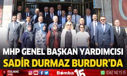 MHP Genel Başkan Yardımcısı Sadir Durmaz Burdur'a geldi