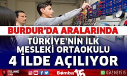 Türkiye’nin ilk mesleki ortaokulları açılıyor! Burdur dahil 4 ilde açılacak